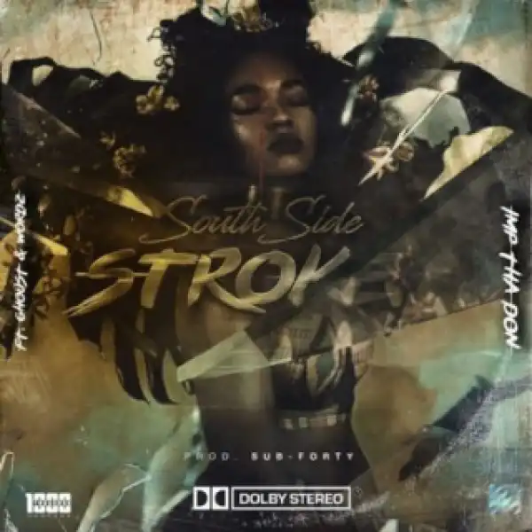 Imp Tha Don - South Side Stroke ft. Wordz & Ghoust